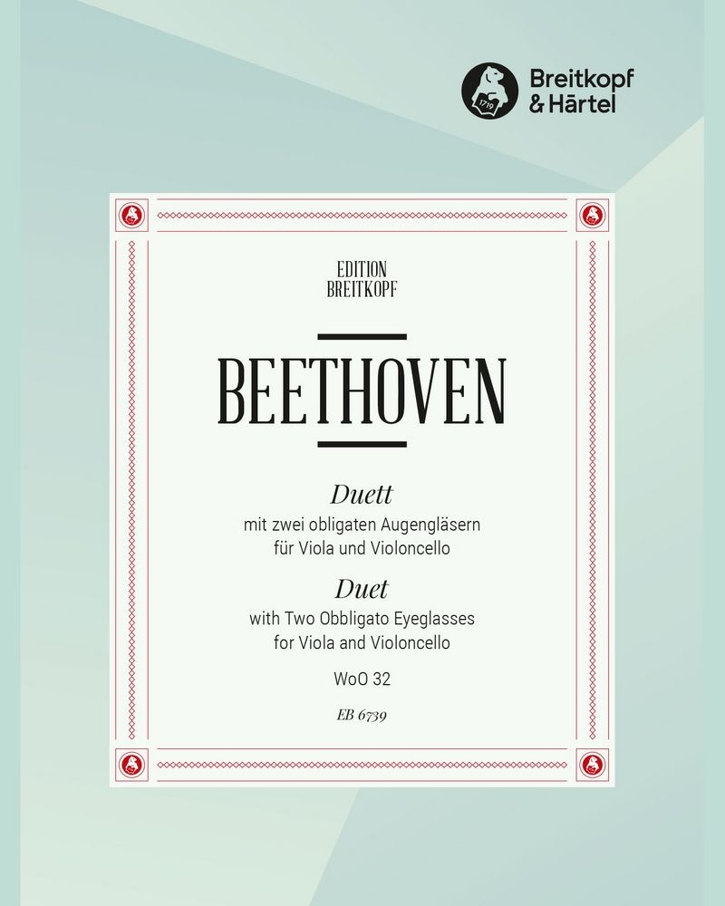 Duett mit zwei obligaten Augengläsern — Ludwig van Beethoven