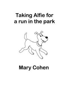 Taking Alfie for a run in the park — Mary Cohen