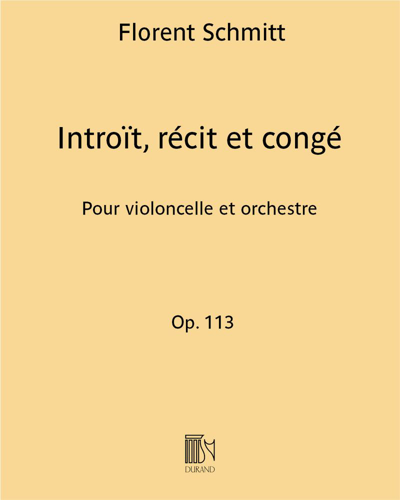 Introït, récit et congé, op. 113 — 弗洛朗·施米特
