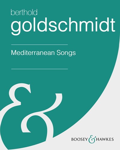 Mediterranean Songs — Berthold Goldschmidt