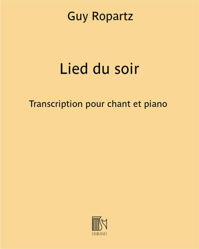 Lied du soir (from 'Deux poèmes' No. 2) — 罗帕茨