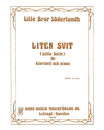 A Small Suite for Clarinet and Piano — Lille Bror Söderlundh