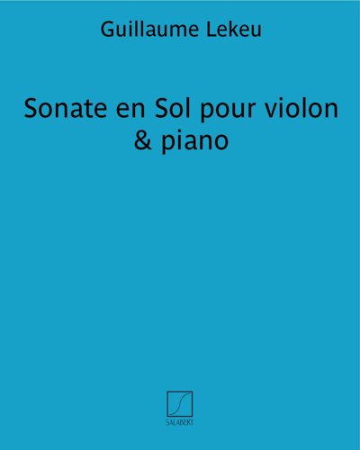 Sonata in G for Violin and Piano — Guillaume Lekeu