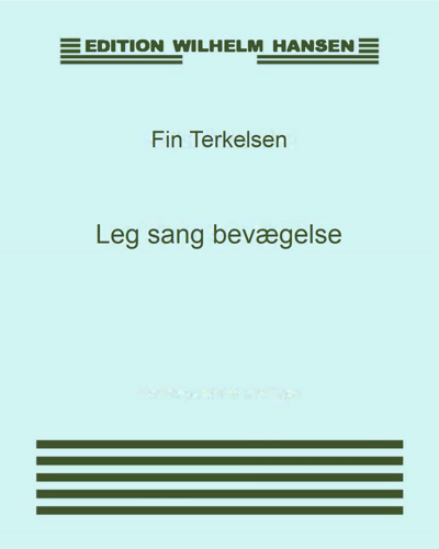 Leg sang bevægelse — Fin Terkelsen