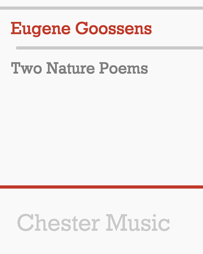 Two Nature Poems — Eugene Goossens