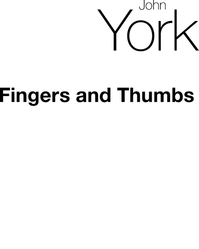 Fingers and Thumbs, Vol. 1 — John York
