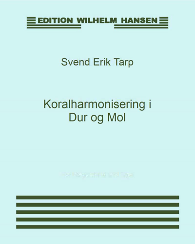 Koralharmonisering i Dur og Mol — Svend Erik Tarp