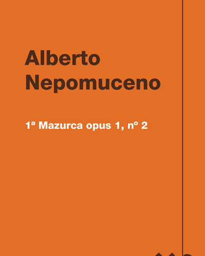 1ª Mazurca opus 1, nº 2 — Alberto Nepomuceno