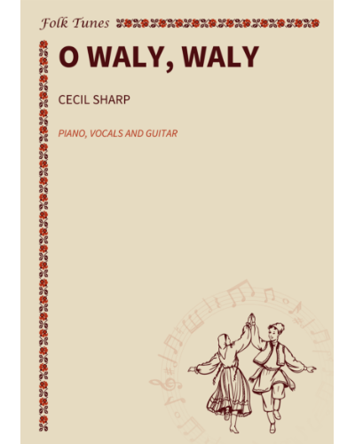 O Waly, Waly — Cecil Sharp