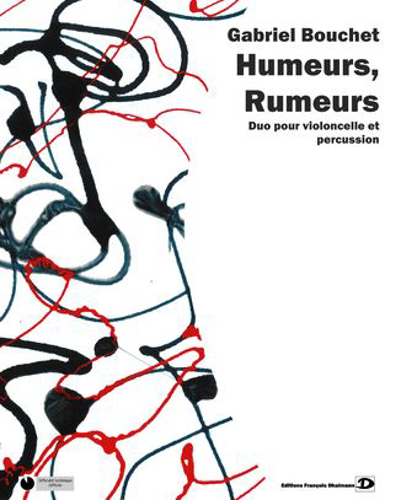 Humeurs, rumeurs — Gabriel Bouchet