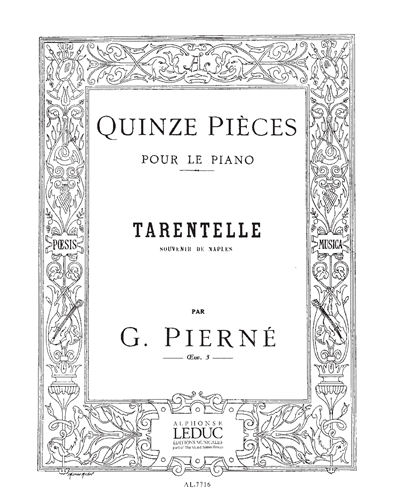 Tarentelle (Souvenir de Naples), op. 3 no. 15 — 加布里埃尔·皮埃尔内