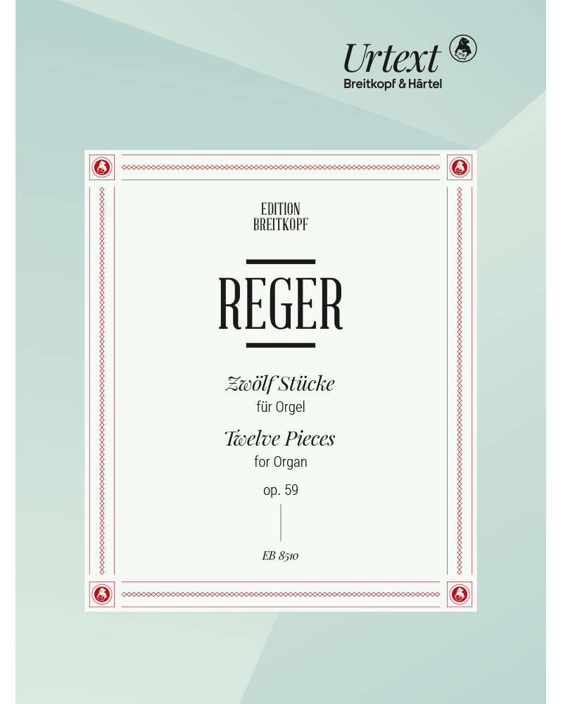 12 Pieces, op. 59 — Max Reger