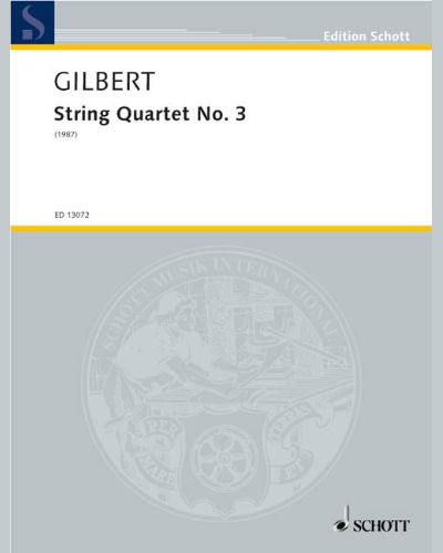 String Quartet No. 3 — Anthony Gilbert