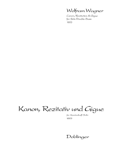 Canon, Recitative and Gigue — Wolfram Wagner