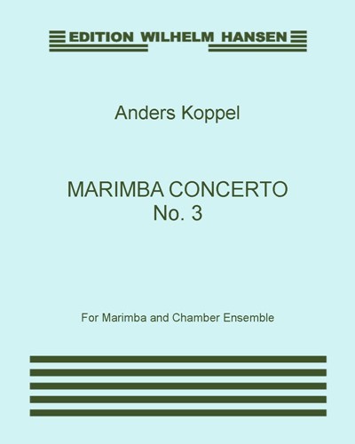 Marimba Concerto No. 3 — Anders Koppel
