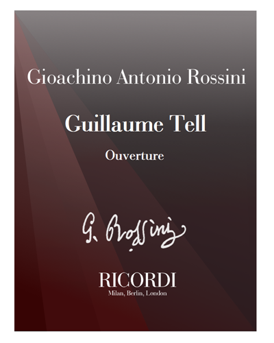 Overture to 'Guillaume Tell' [Critical Edition] — 罗西尼