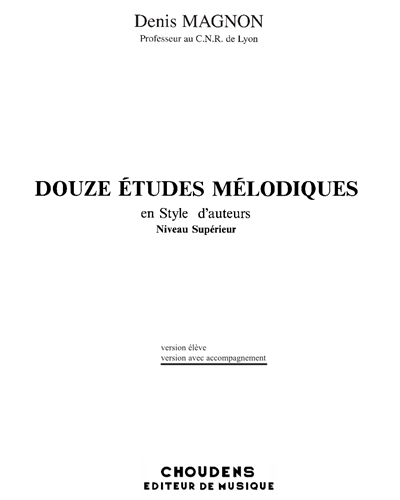 Twelve Melodic Études, Advanced Level — Denis Magnon
