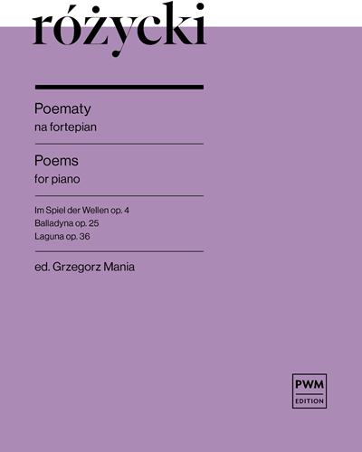 Poems, opp. 4, 25 & 36 — Ludomir Różycki