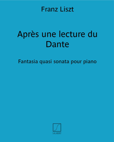 Après une lecture du Dante (No. 7 from 'Année de Pèlerinage, Second Year') — 李斯特