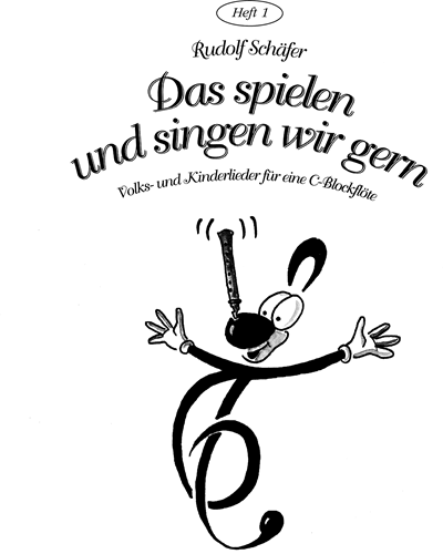 Das spielen und singen wir gern, Book 1 — Rudolf Schäfer