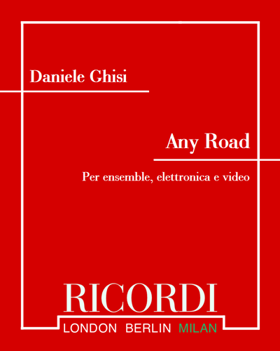 Any Road - Per ensemble, elettronica e video — Daniele Ghisi