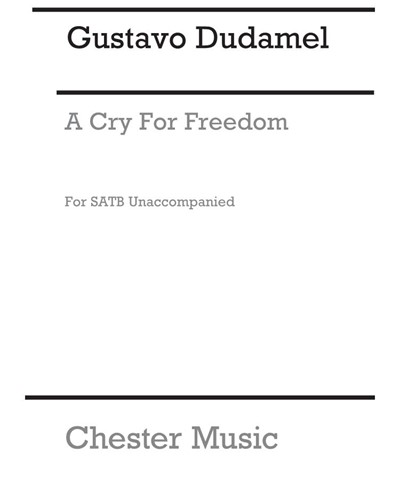 A Cry for Freedom (from "Libertador Suite") — Gustavo Dudamel