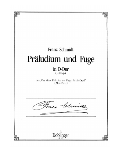 Prelude and Fugue in D Major — 弗朗兹·施密特
