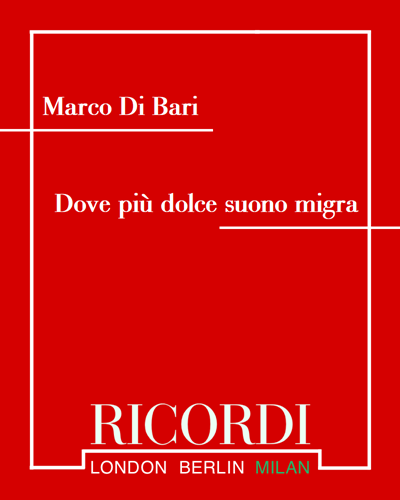Dove più dolce suono migra — Marco Di Bari