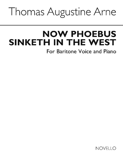 Now Phœbus sinketh in the West — Thomas Augustine Arne
