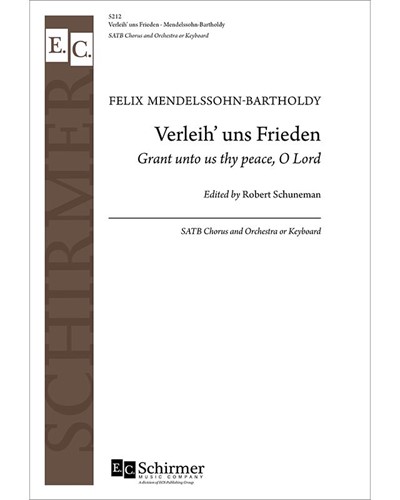 Verleih' uns Frieden (Grant Unto Us Thy Peace, O Lord) — 门德尔松