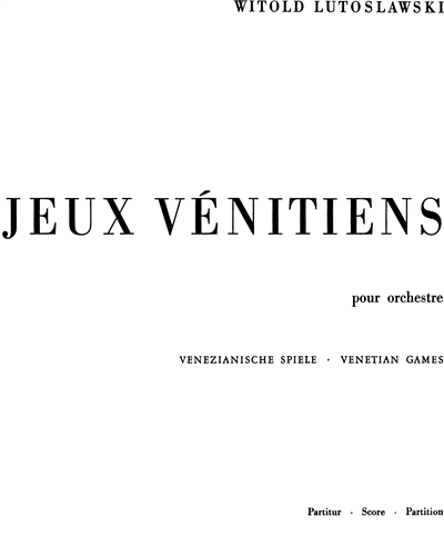 Jeux vénitiens — 卢托斯瓦夫斯基