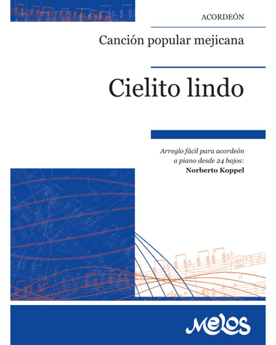 Cielito lindo [arreglo fácil para acordeón a piano] — Norberto Koppel
