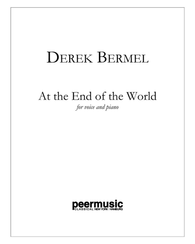 At the End of the World — Derek Bermel