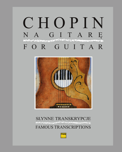 Chopin for Guitar — Frédéric Chopin