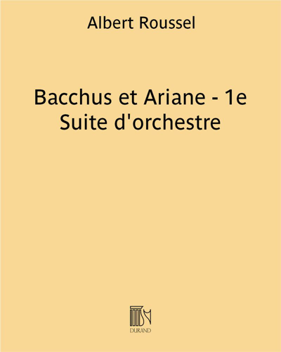 Bacchus et Ariane, Suite No. 1, op. 43 — 鲁塞尔