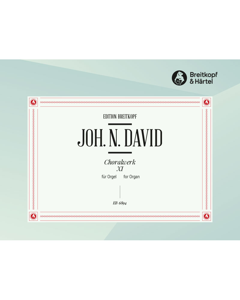 Chorale Works, Vol. 11 No. 40 — Johann Nepomuk David