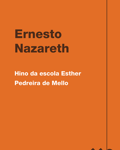 Hino da escola Esther Pedreira de Mello — 埃内斯托·纳扎雷