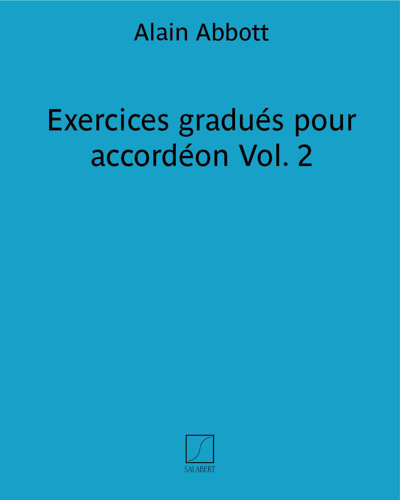 Exercices gradués pour accordéon Vol. 2 — Alain Abbott