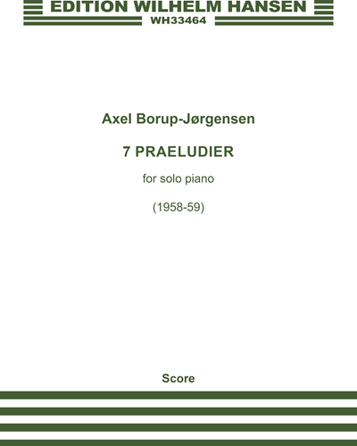 Seven Preludes, op. 30a — Axel Borup-Jørgensen