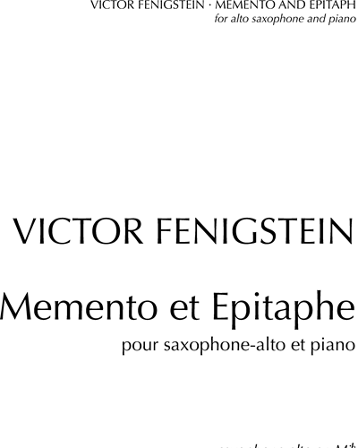 Memento et Epitaphe (pour saxophone-alto et piano) — Viktor Fenigstein