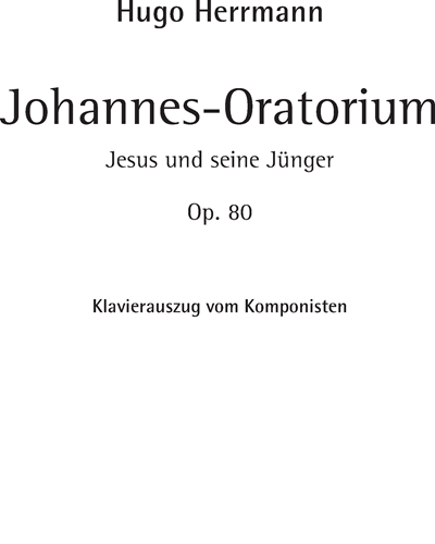 St. John Oratorio, op. 80 — Hugo Herrmann