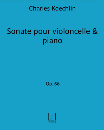 Sonata for Cello and Piano, op. 66 — 夏尔·凯什兰