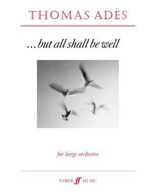 ... but all shall be well — 托马斯·阿德斯