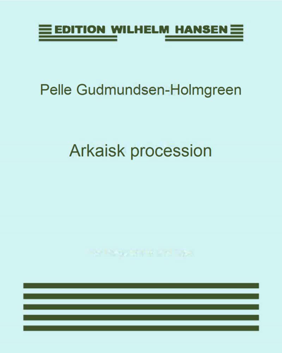 Arkaisk procession — Pelle Gudmundsen-Holmgreen