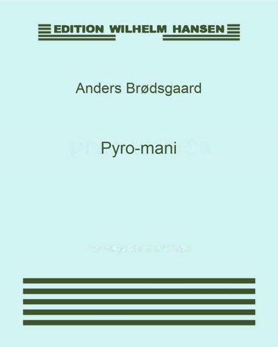 Pyro-mani — Anders Brødsgaard