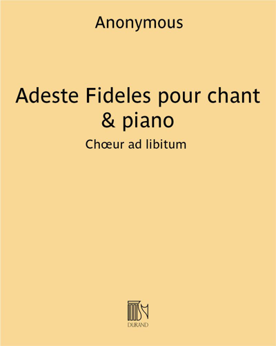 Adeste Fideles (For Voice and Piano or Organ) — 佚名