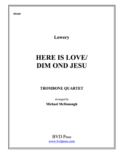 Here is Love/Dim ond Jesu — John Lowery