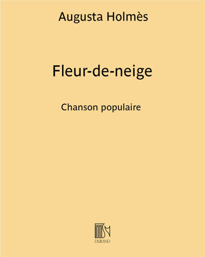 Fleur-de-neige — Augusta Holmès
