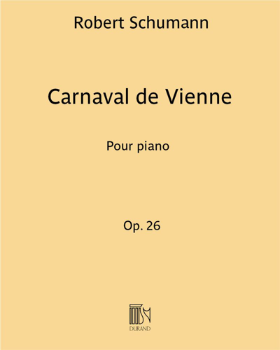 Carnaval de Vienne, op. 26 — Robert Schumann