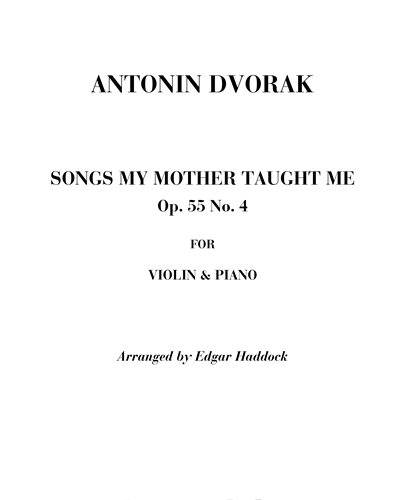 Songs my mother taught me Op. 55 n. 4 — 德沃夏克